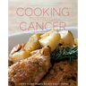 The Lahey Clinic Guide to Cooking Through Cancer: 100+ Recipes for Treatment and Recovery