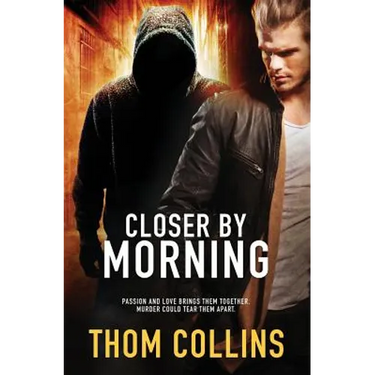 Closer by Morning