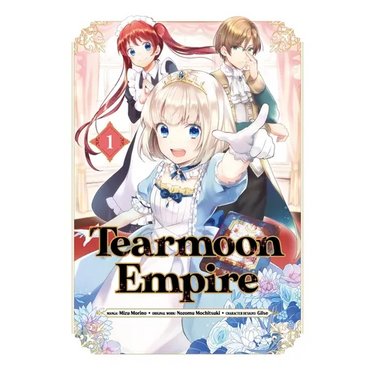 Tearmoon Empire (Manga) Volume 1: Volume 1