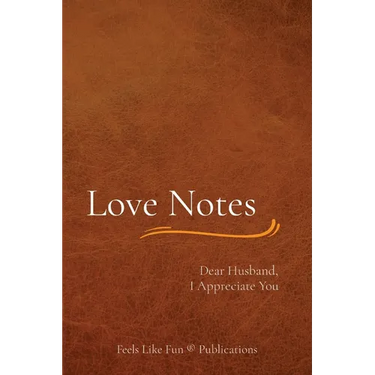 Love Notes: Dear Husband, I Appreciate You