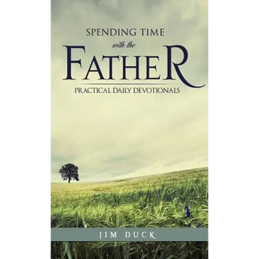Spending Time with the Father