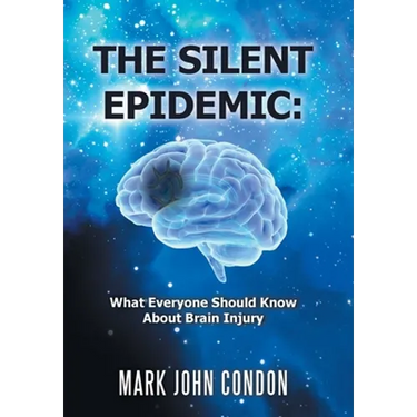 The Silent Epidemic: What Everyone Should Know About Brain Injury