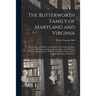 The Butterworth Family of Maryland and Virginia; a Genealogy and History of the Butterworth Family for More Than 300 Years, Including Allied Families