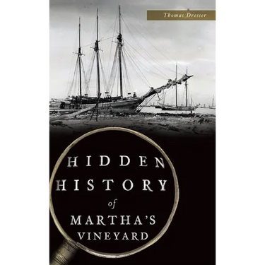 Hidden History of Martha's Vineyard