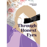 Through (dis)Honest Eyes