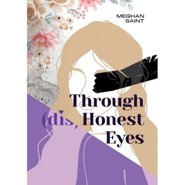 Through (dis)Honest Eyes
