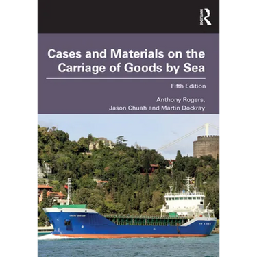 Cases and Materials on the Carriage of Goods by Sea