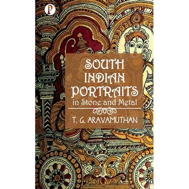 South Indian Portraits in Stone and Metal