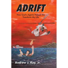 Adrift: How God's Agents Helped Me Transform My Life