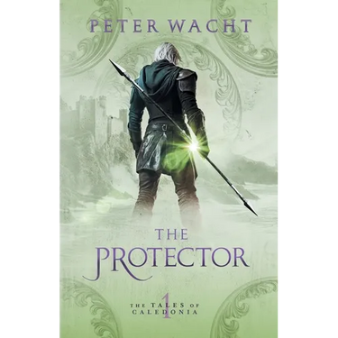 The Protector: The Tales of Caledonia, Book 1