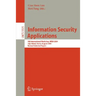 Information Security Applications: 5th International Workshop, Wisa 2004, Jeju Island, Korea, August 23-25, 2004, Revised Selected Papers