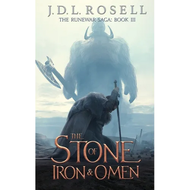 The Stone of Iron and Omen (The Runewar Saga #3)