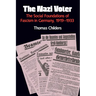 The Nazi Voter: The Social Foundations of Fascism in Germany, 1919-1933