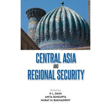 Central Asia and Regional Security