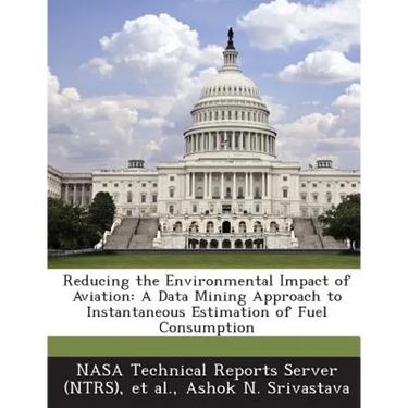 Reducing the Environmental Impact of Aviation: A Data Mining Approach to Instantaneous Estimation of Fuel Consumption