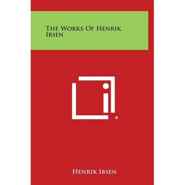 The Works of Henrik Ibsen