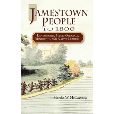 Jamestown People to 1800: Landowners, Public Officials, Minorities, and Native Leaders