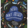 Bears Don't Share