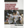 The Wiley-Blackwell Handbook of Childhood Cognitive Development