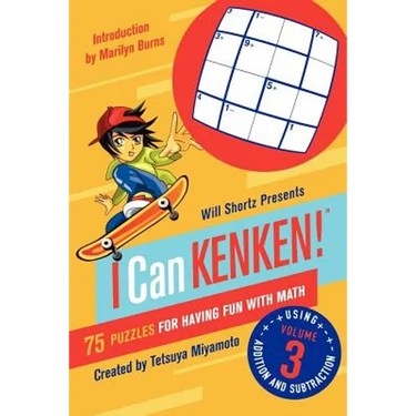 Will Shortz Presents I Can Kenken!, Volume 3: 75 Puzzles for Having Fun with Math
