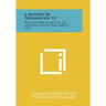 A History of Technology, V3: From the Renaissance to the Industrial Revolution, 1500 to 1750
