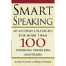 Smart Speaking: Sixty Second Strategies