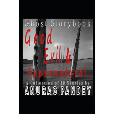 Good, Evil & Supernatural...: Ghost Storybook