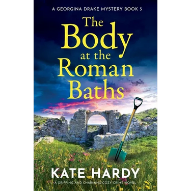 The Body at the Roman Baths: A gripping and charming cozy crime novel