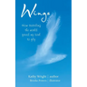 Wings: How Traveling the World Freed My Soul to Fly