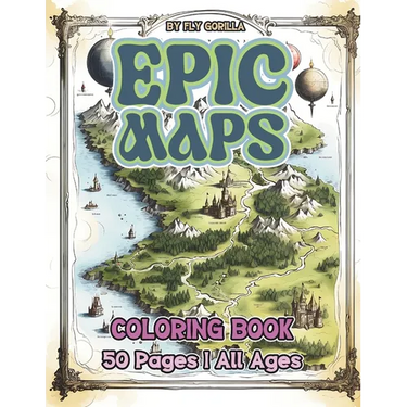 Epic Maps Coloring Book: 50 Fun Maps to coloring and Enjoy. Suitable for Kids or Adults