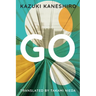 Go: A Coming of Age Novel