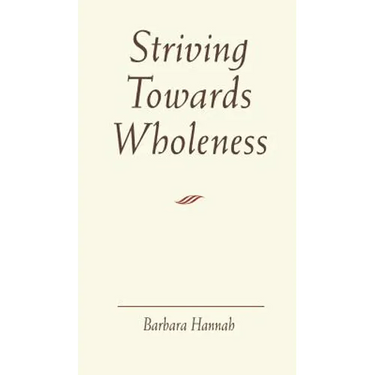 Striving Towards Wholeness