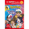 DK Super Readers Level 1 Pokémon Meet the Crew