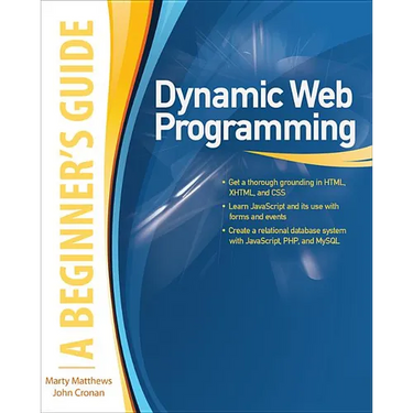 Dynamic Web Programming: A Beginner's Guide