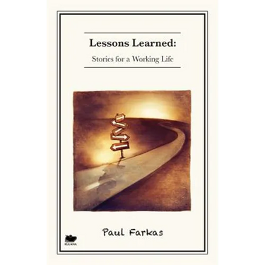 Lessons Learned: Stories for a Working Life