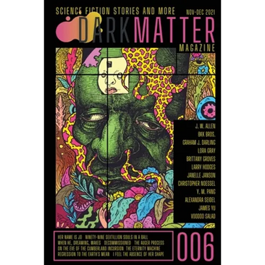 Dark Matter Magazine Issue 006
