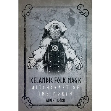 Icelandic Folk Magic: Witchcraft of the North