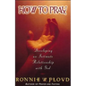 The How to Pray