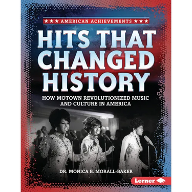 Hits That Changed History: How Motown Revolutionized Music and Culture in America