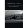 History of Black High Schools in Northeastern North Carolina