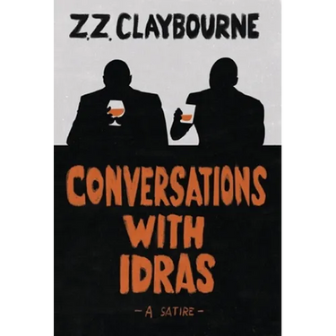 Conversations With Idras: A Satire