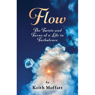 Flow: The Twists and Turns of a Life in Turbulence