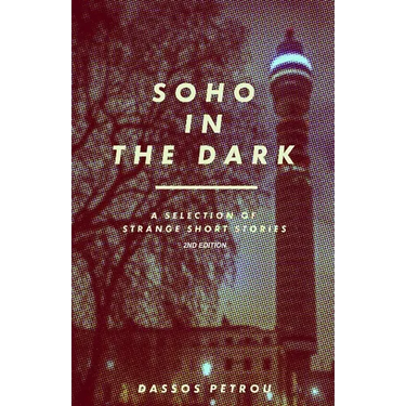 Soho In The Dark - 2nd Edition