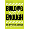 Building Isn't Enough: The Rest of the Equation for Entrepreneurs