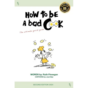 How to be a BAD cook: The Ultimate Quick Guide