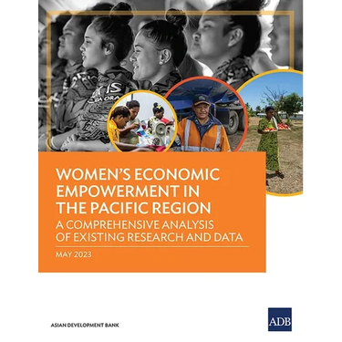 Women's Economic Empowerment in the Pacific Region: A Comprehensive Analysis of Existing Research and Data