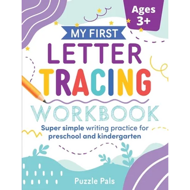 My First Letter Tracing Workbook: Super Simple Writing Practice for Preschool and Kindergarten
