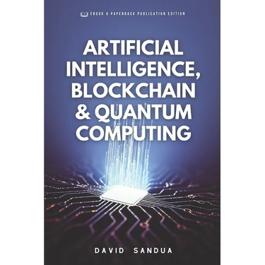 Artificial Intelligence, Blockchain & Quantum Computing