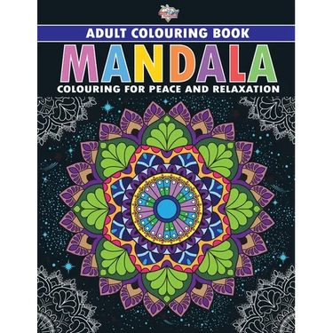 Mandala: Colouring Book for Adults (Colouring for Peace and Relaxation)