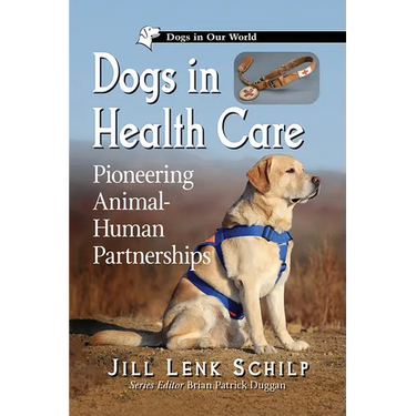 Dogs in Health Care: Pioneering Animal-Human Partnerships
